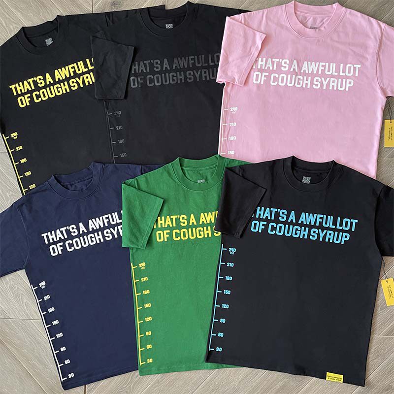 6_Cough Syrup T-shirt
