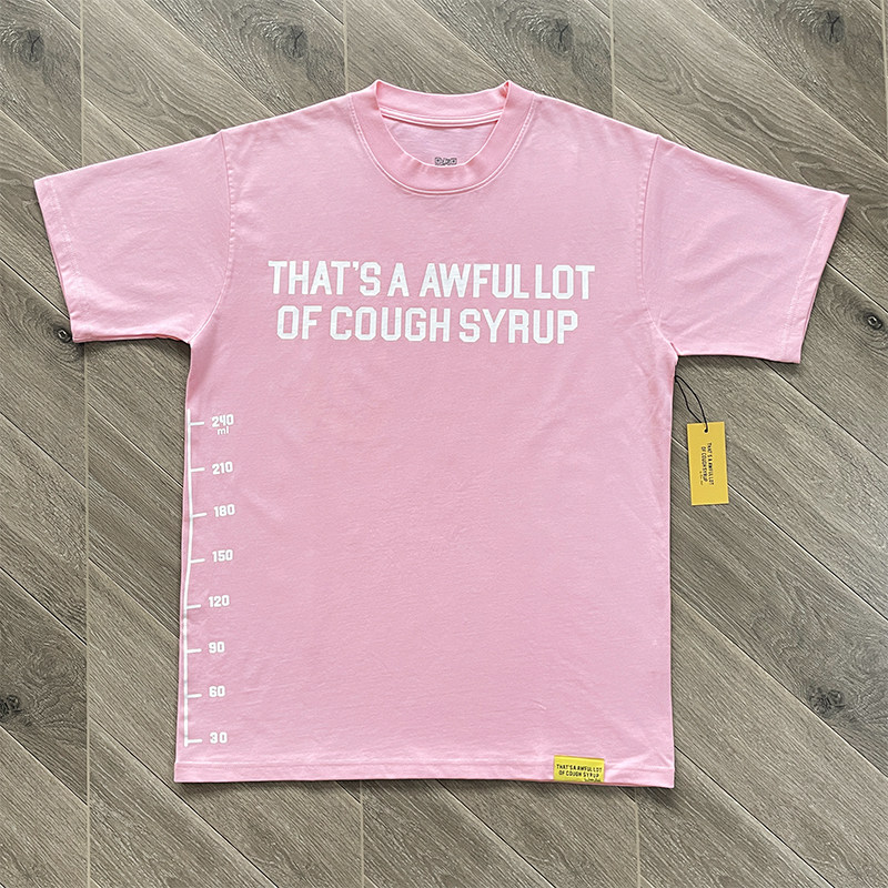 6_Cough Syrup T-shirt