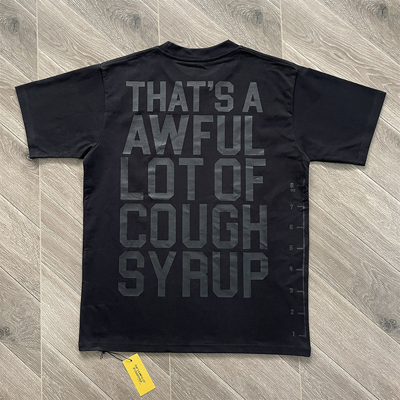 6_Cough Syrup T-shirt