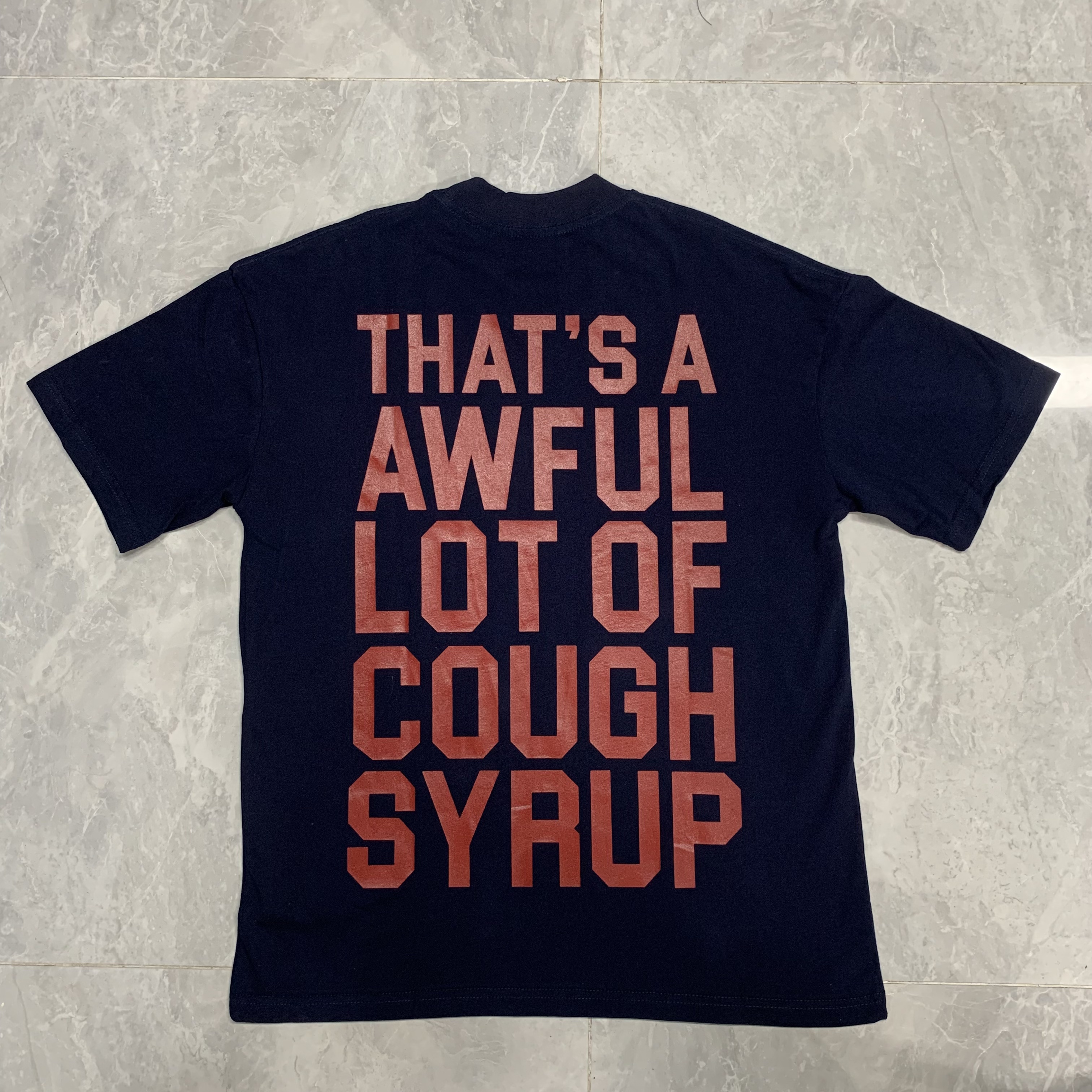 9_Cough Syrup T-shirt
