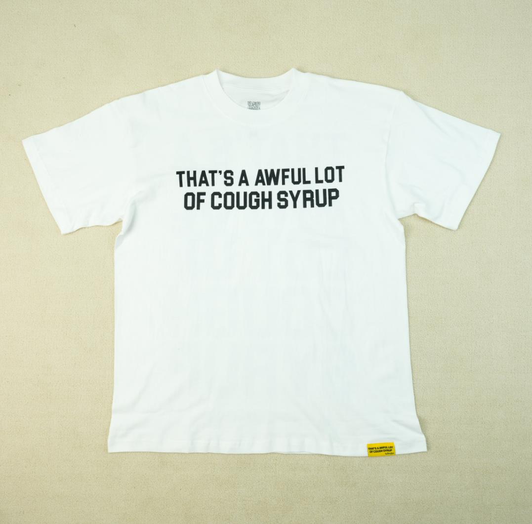 41_Cough Syrup T-shirt