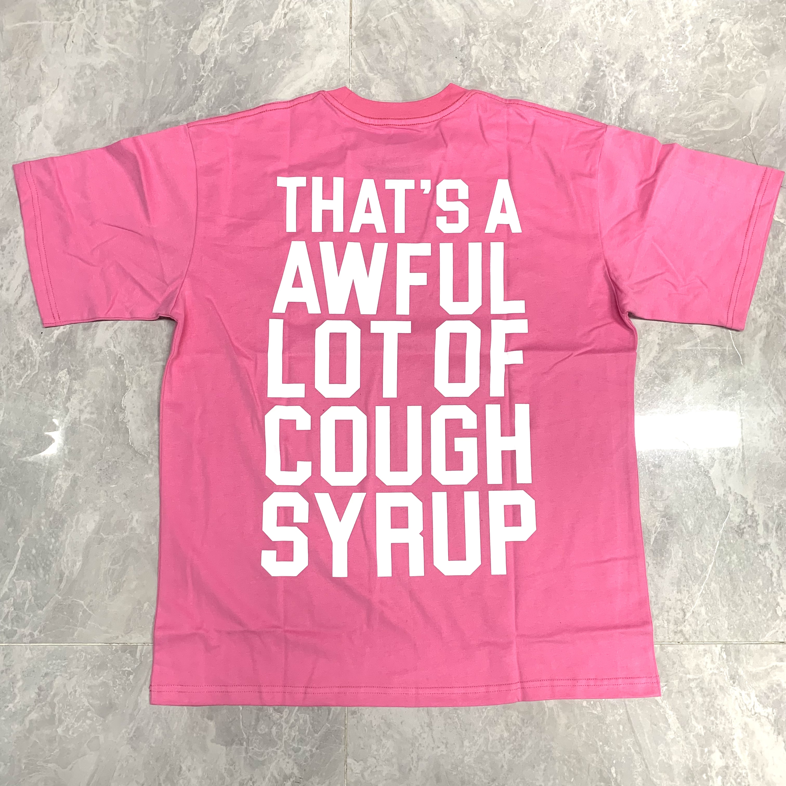 30_Cough Syrup T-shirt