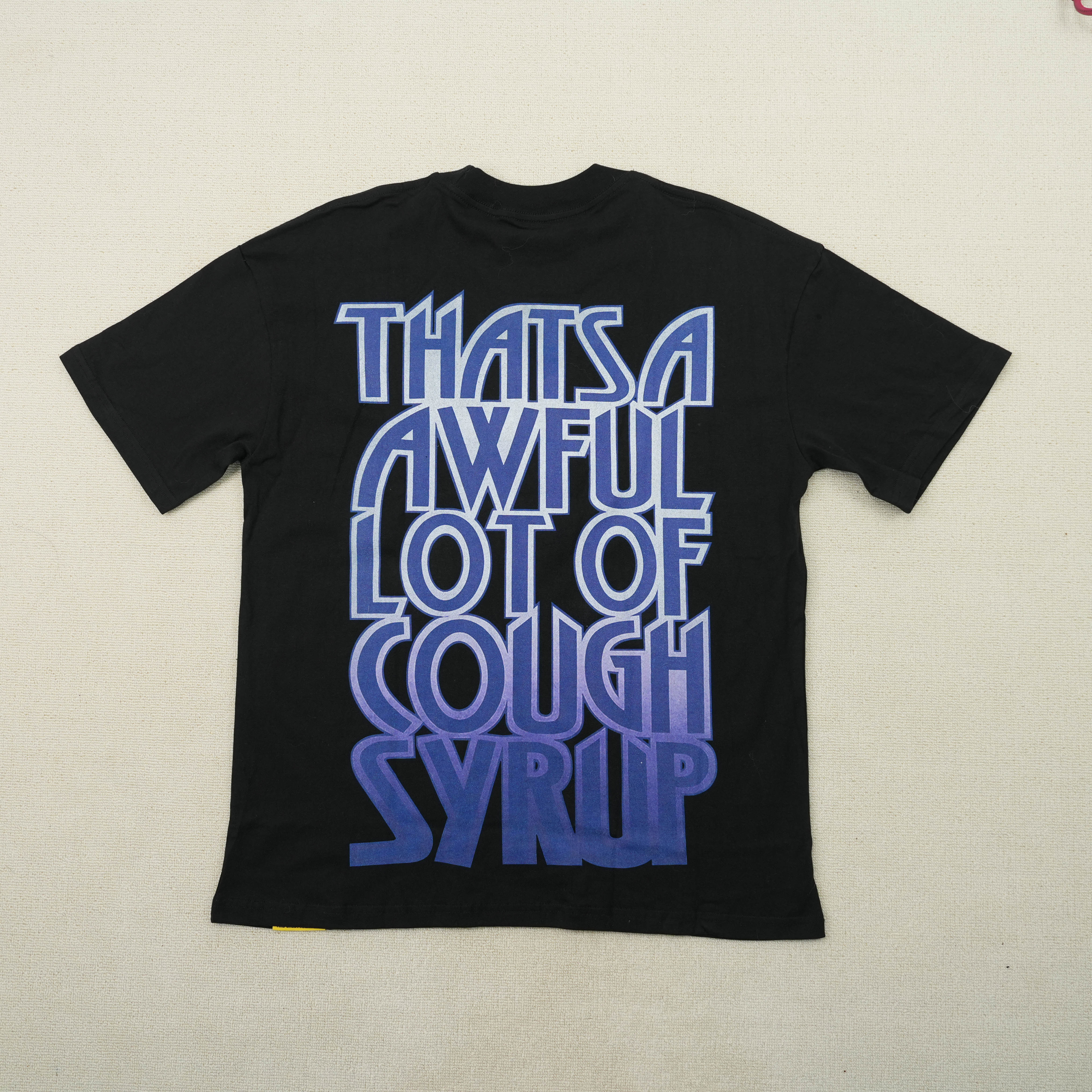 67_Cough Syrup T-shirt