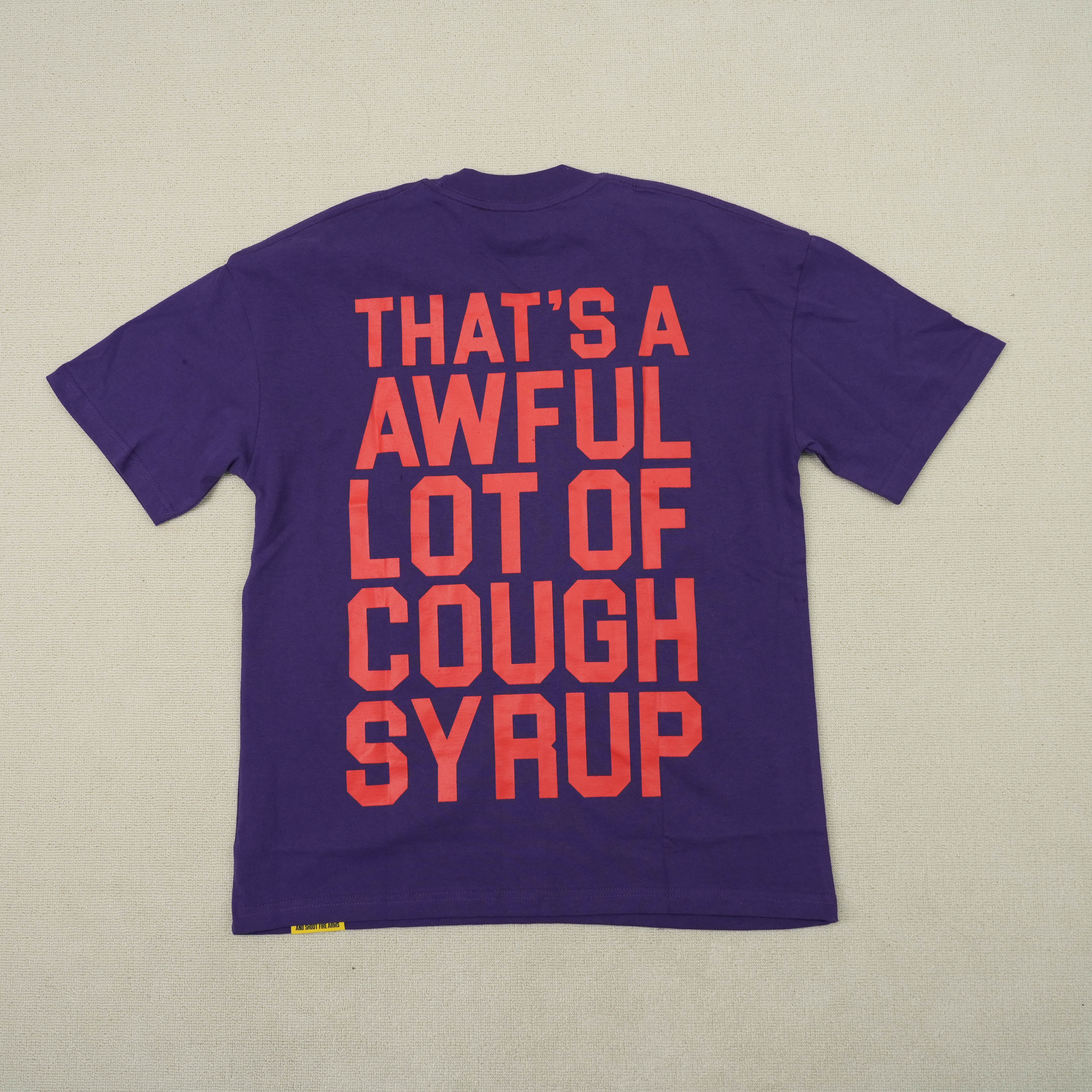 81_Cough Syrup T-shirt