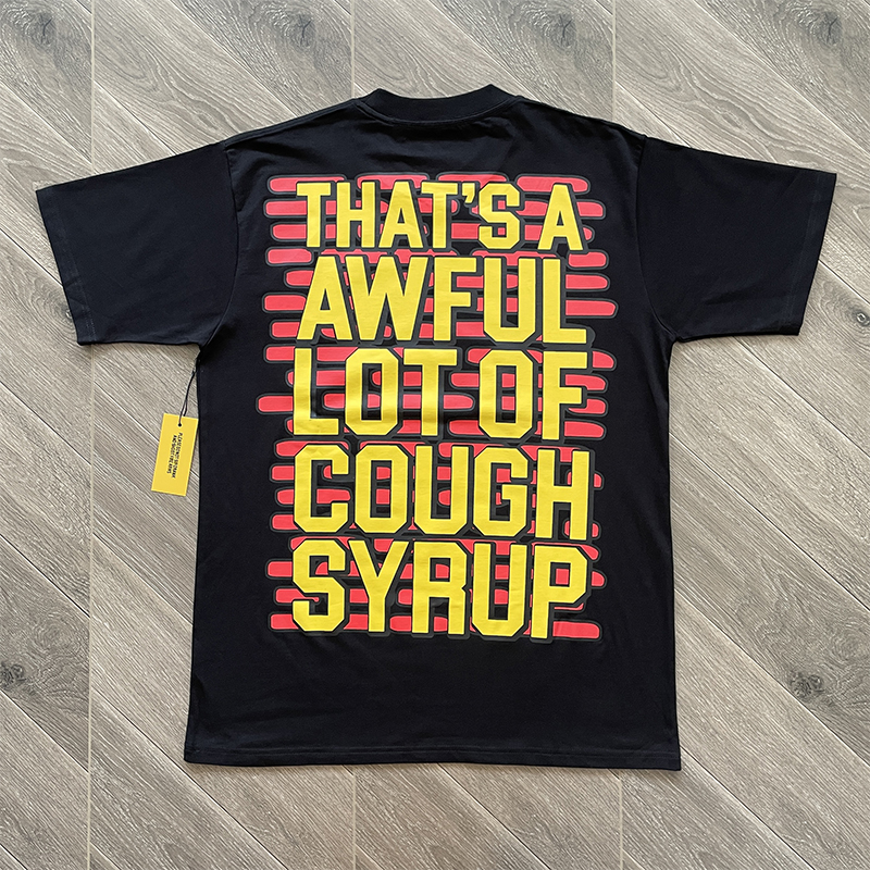 83_Cough Syrup T-shirt